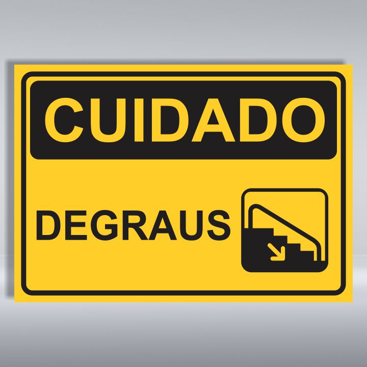 PLACA DE CUIDADO | DEGRAUS